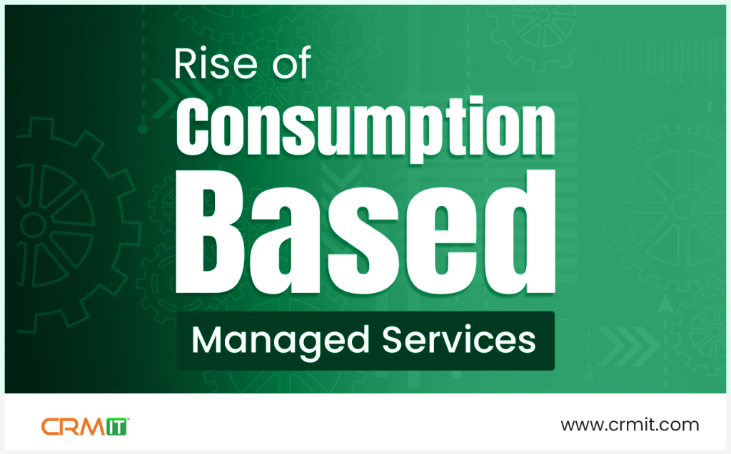 Rise of Consumption Based Managed Services
