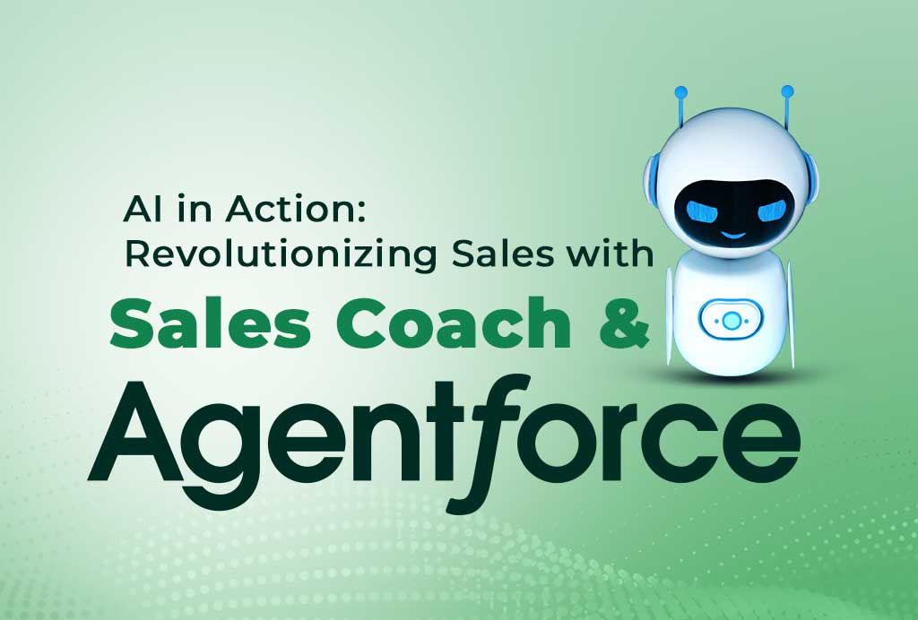 AI in Action: Revolutionizing Sales with Sales Coach & Agentforce