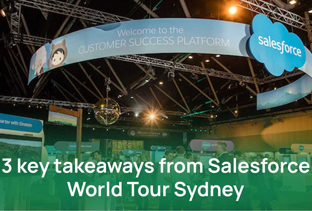 3 key takeaways from Salesforce World Tour Sydney