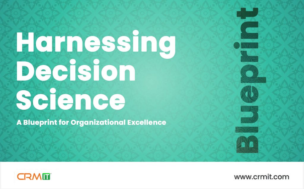 Harnessing Decision Science